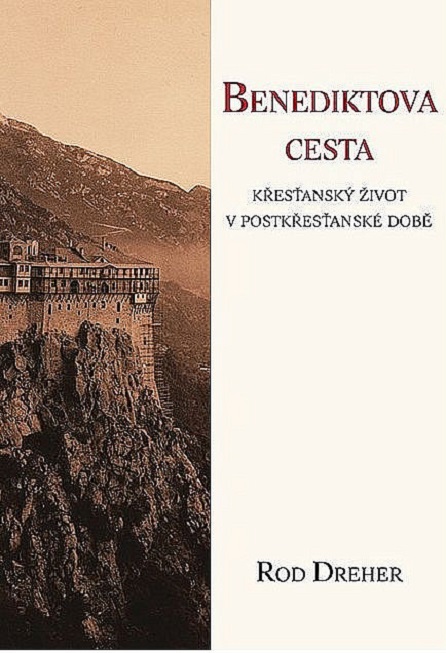Benediktova cesta – Křesťanský život v pokřesťanské době - obálka knihy, www.databazeknih.cz