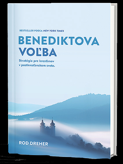 Benediktova voľba kniha od: Rod Dreher, www.databazeknih.cz